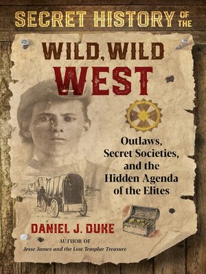 cover image of Secret History of the Wild, Wild West